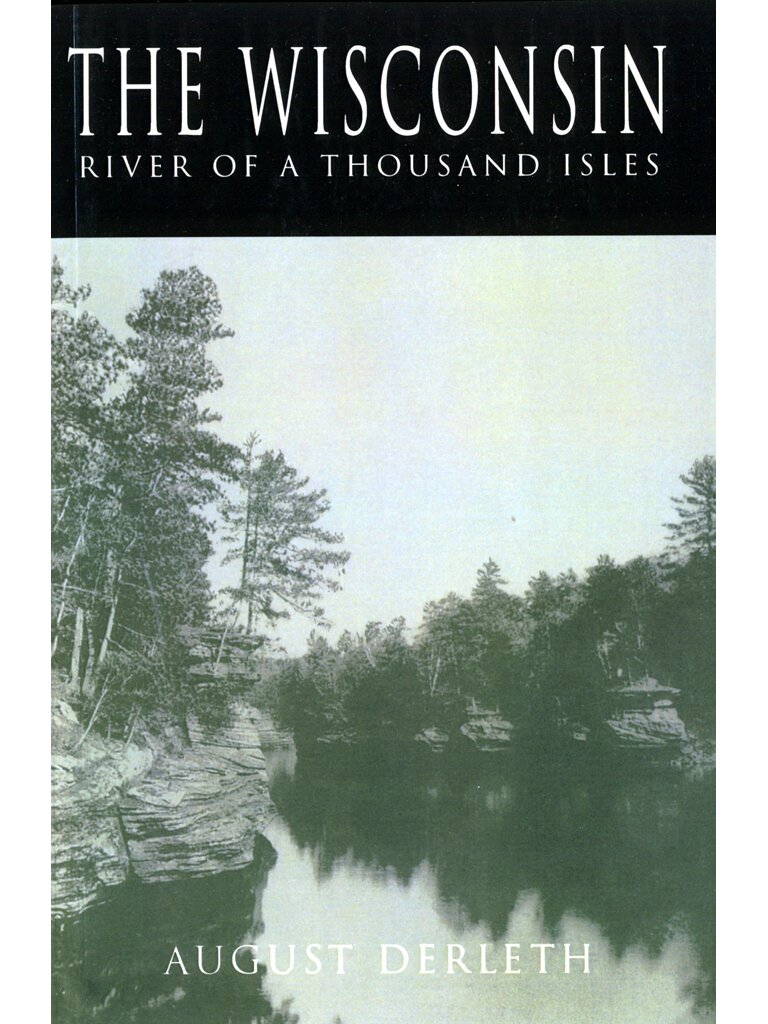 The Wisconsin River of a Thousand Isles paperback